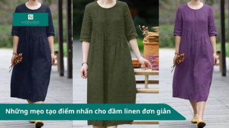 Những mẹo tạo điểm nhấn cho đầm linen đơn giản 
